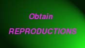 Obtain REPRODUCTIONS