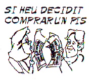 Si heu decidit 
comprar un pis